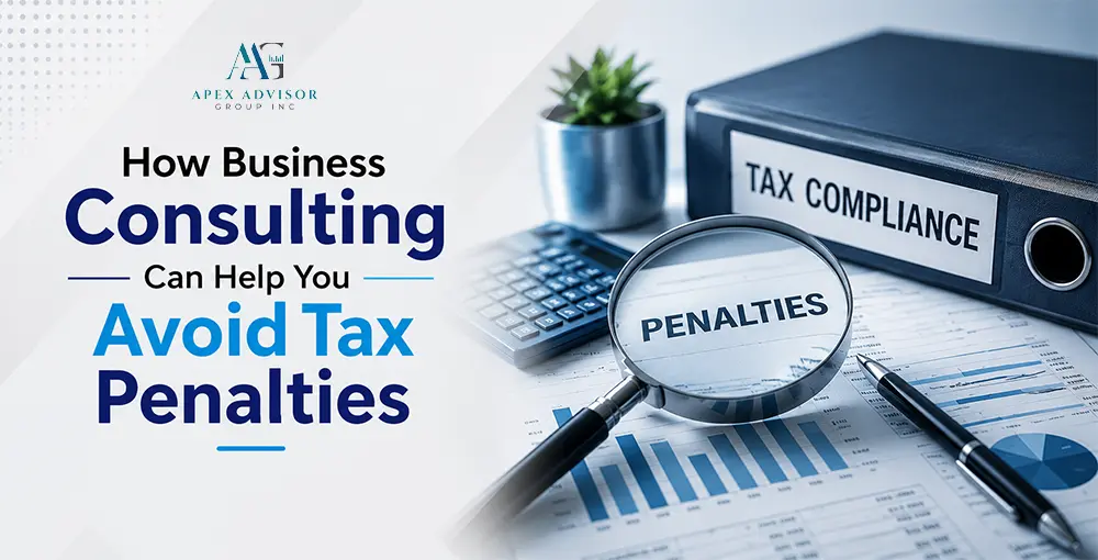 How Business Consulting Can Help You Avoid Tax Penalties Business consulting graphic showing tax compliance documents, financial charts, calculator, and magnifying glass highlighting tax penalties.