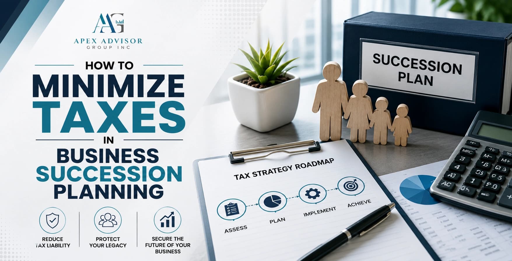 How to Minimize Taxes in Business Succession Planning Wooden family figurines beside a tax strategy roadmap clipboard and business succession plan archive box.